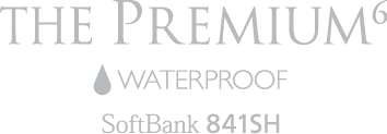 THE PREMIUM6 WATERPROOF SoftBank 841SH