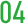 04