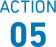 ACTION05