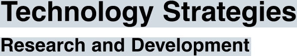 Technology Strategies, Research and Development