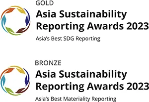 Received the Gold Award for Asia's Best SDG Reporting and the Bronze Award for Asia's Best Materiality Reporting at the Asia Sustainability Reporting Awards 2023.