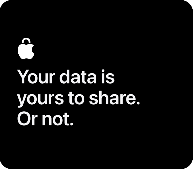 Your data is yours to share. Or not.