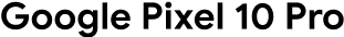 Google Pixel 10 Pro