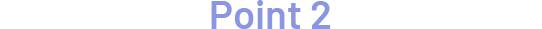 Point 2